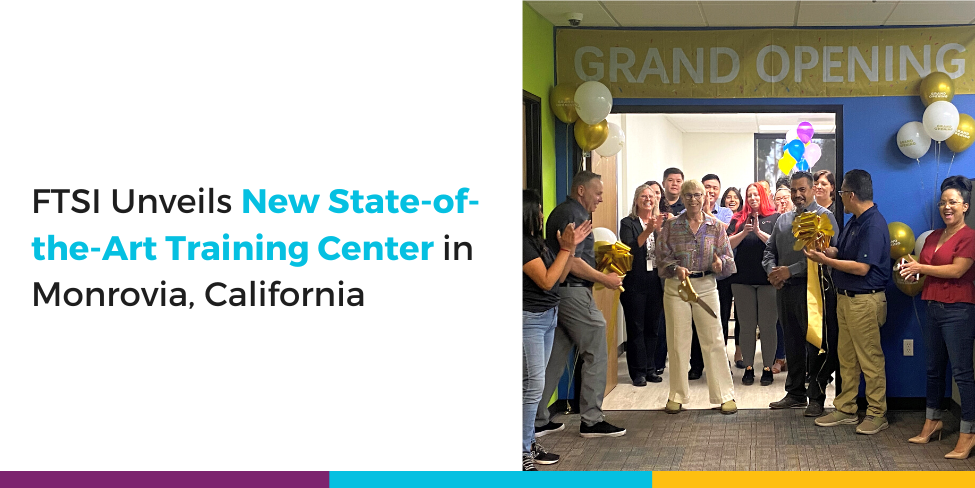 FTSI Unveils New Training Center in Monrovia, CA